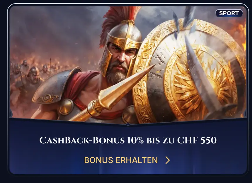 “Cashback Bonus bis 550 CHF im Sportbereich” “Krieger mit goldenem Schild Cashback Bonus”